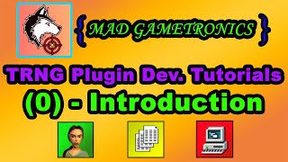 TRLE - TRNG Plugin Development Tutorial Series - Tutorial [0]: Introduction and Plugin Concept Wealth