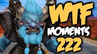 Dota 2 WTF Moments 222