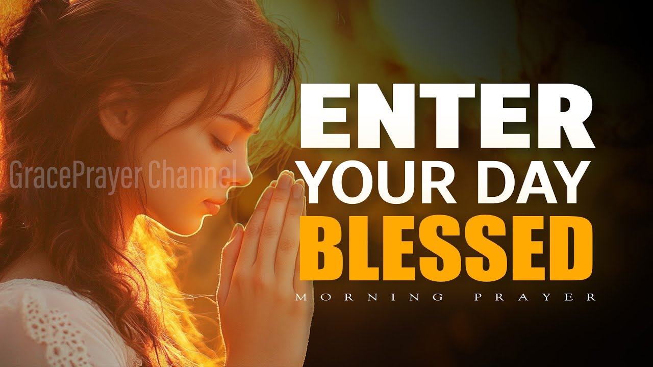 Begin Your Day Blessed in Christ | Morning Prayer Based on Ephesians 1:3–14 | Morning Prayer