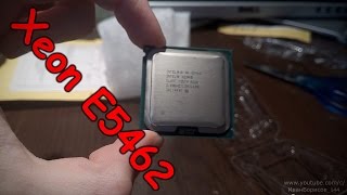 Посылка из Китая №5 - Intel Xeon E5462