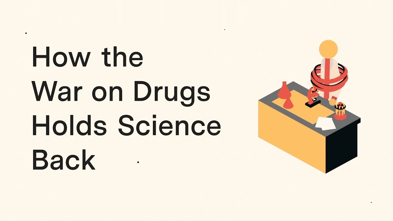 How the War on Drugs Holds Science Back