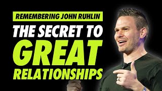 Remembering John Ruhlin: A Tribute to a Remarkable Friend and Relationship Builder