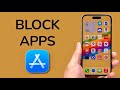 How To Block Apps On iPhone