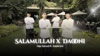 Download Lagu Salamullah X Dauni | Cep Sanud ft Zahroni - Official Music video clip MP3 Download Lagu Salamullah X Dauni | Cep Sanud ft Zahroni - Official Music video clip MP3