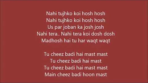 Tu Cheez Badi Hai Mast Lyrics – Machine | Neha Kakkar, Udit Narayan