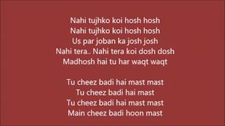 Tu Cheez Badi Hai Mast Lyrics – Machine | Neha Kakkar, Udit Narayan Resimi