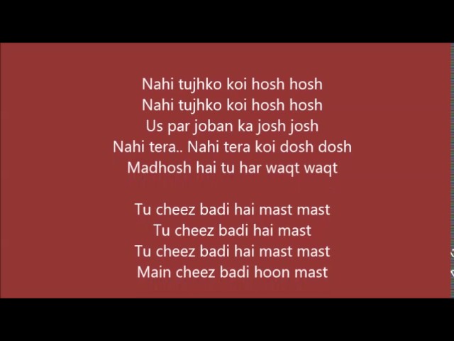 Tu Cheez Badi Hai Mast Lyrics – Machine | Neha Kakkar, Udit Narayan class=