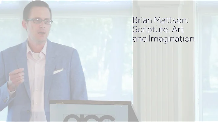 Brian Mattson: Scripture, Art, and Imagination