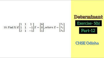 Determinant Exercise-5(b) PART-12 | Class-12 CHSE Odisha | Elements of Mathematics