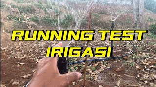 Part 3 ‼️ RUNNING TEST IRIGASI