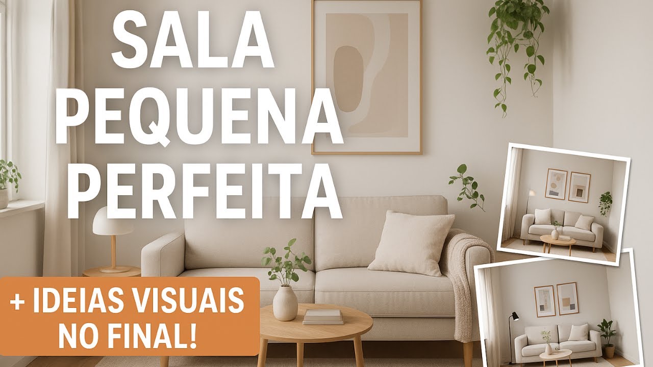 7 Itens Que Toda Sala Pequena Precisa (Com Imagens Incríveis no Final!)