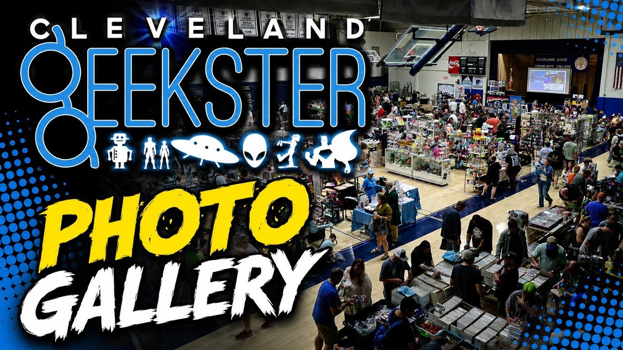 2026 Cleveland Geekster Photo Gallery!!!