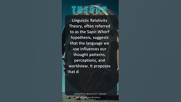 Linguistic Relativity Theory