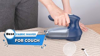 Top 5 Best Fabric Shaver for Couch [Review] - Commercial Sweater Fabric Shaver for Couch [2022]