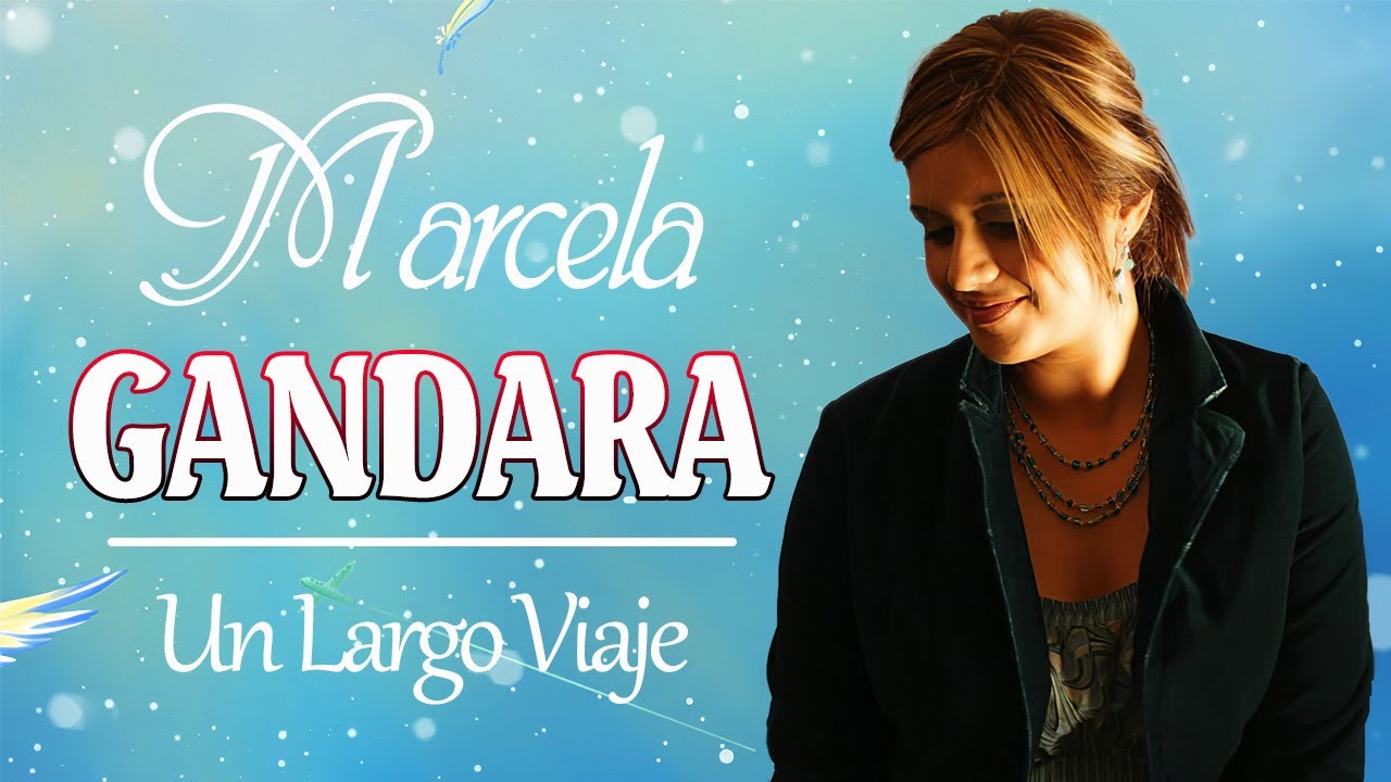 Un Largo viaje - Marcela Gandara - Música Cristiana - YouTube