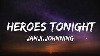 Janji - Heroes Tonight (Lyrics) feat. Johnning