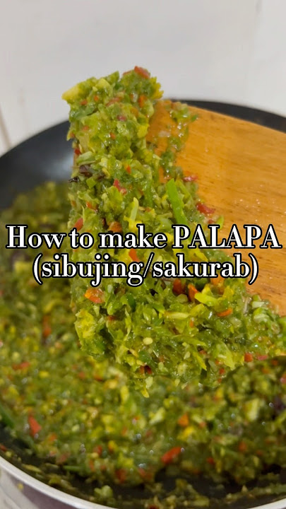 How to make PALAPA (sibujing/sakurab) #Palapa #pastil