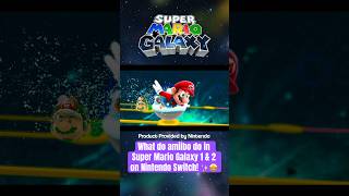What amiibo do in Super Mario Galaxy 1 & 2 on Switch 2! 👀✨ #nintendoswitch #amiibo
