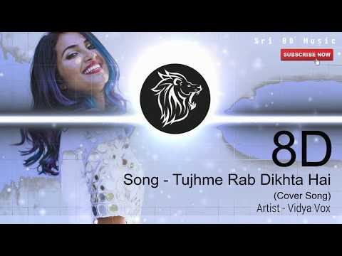 tujhme-rab-dikhta-hai---vidya-vox-8d-(use-headphone-for-good-experience)
