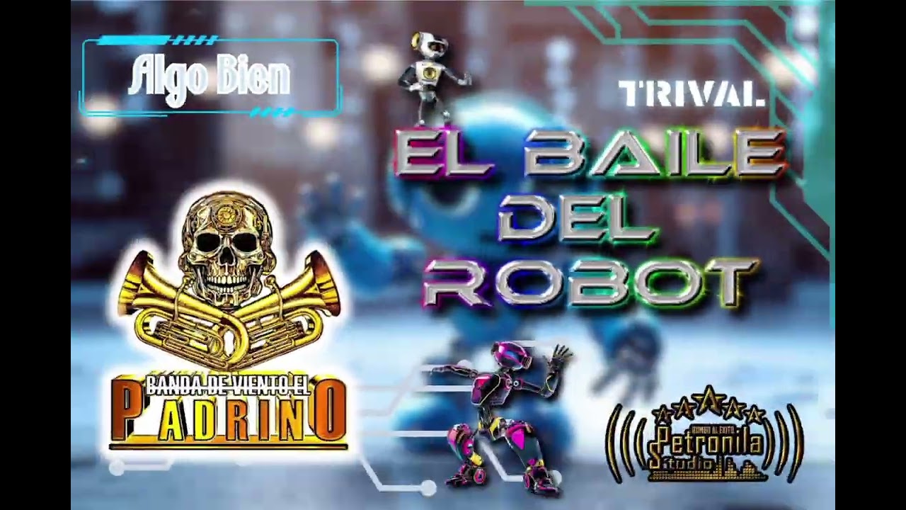 Banda de viento El Padrino 》 El baile del robot 