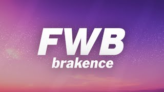 brakence - fwb (Lyrics)