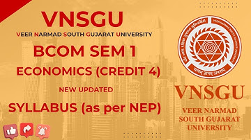 Syllabus (as per NEP) Economics (Credit 4) |  FY BCom Sem 1 – VNSGU