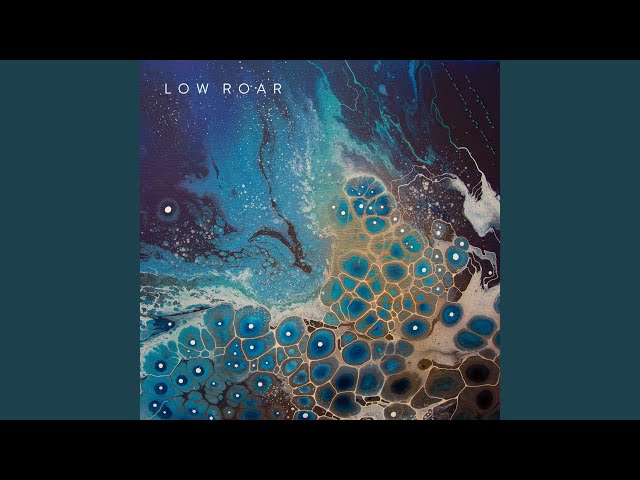 Low Roar - Sleep Peacefully