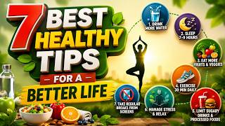 7 Best Healthy Tips for a Better Life