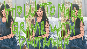 HOW TO MAKE GRIME ART WITH PHOTOSHOP (TUTORIAL)