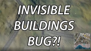 GAMEBREAKING INVISIBLE BUILDINGS BUG - PlayerUnknown's Battlegrounds