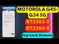 Motorola G34 5G || Motorola G45 5G Frp Remove || XT2363-5 & XT2363-8