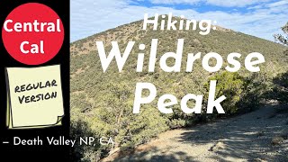 Central Cal Hiking: Wildrose Peak, Death Valley National Park, CA (Regular Version)