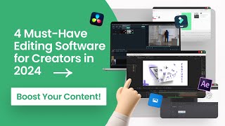 4 Must-Have Editing Software For Creators In 2024 Boost Your Content