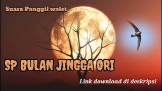 Suara Panggil Walet‼️SP BULAN JINGGA ORI ⭐ SP LEGENDARIS mantap gan,, link dideskripsi