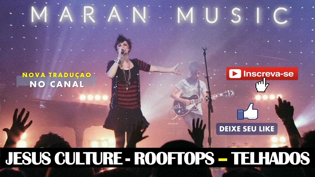 Rooftops Jesus Culture (LEGENDADO) INÉDITA 2018 YouTube
