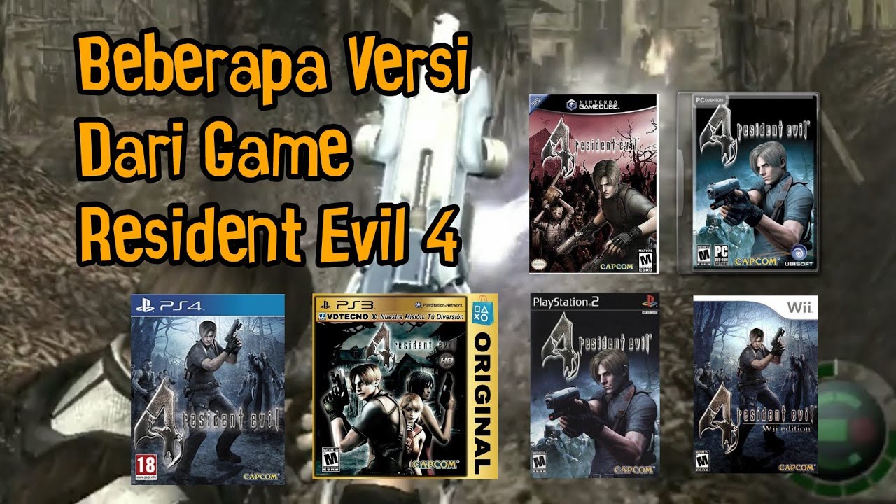 INILAH BERAPA VERSI RESIDENT EVIL 4!! PS2,PC,PS3,PS4 & MOBILE