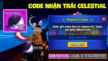 Tổng Hợp 20 CODE X2 Kinh Nghiệm Và Trái Celestial Mới Nhất Trong Blox Fruit | Roblox