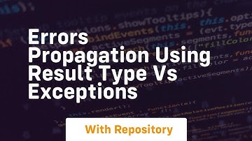 Errors propagation using result type vs exceptions