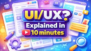 UIUX Explained In 10 Minutes  | UIUX Design For Beginners  | UIUX Design Basics