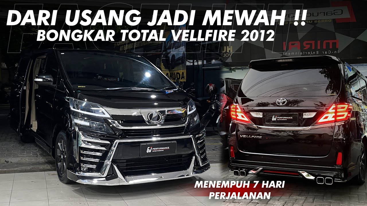 DIKIRIM PAKE CONTAINER UNTUK JADI KEREN | MODIF VELLFIRE 2012 JADI 2022