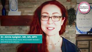 Why Your Body Keeps Score: What Midlife Reveals—And What to Do About It with Dr. Aimie Aipigian