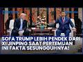 FAKTA SESUNGGUHNYA! Sofa Trump Lebih Pendek dari Xi Jinping saat Pertemuan Bilateral