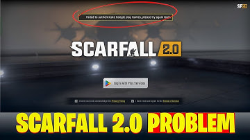 Scarfall 2.0 failed to authenticate Google Play Games, please try again later