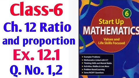 Start up mathematics Class-6 Ch.-12 Ratio, proportion and Unitary method Ex. 12.1Q.No.1,2