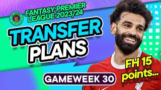 FPL GW30 TRANSFER PLANS | Salah IN? 🇪🇬 Double Gameweeks? 👀 | Fantasy Premier League Tips 2023/24