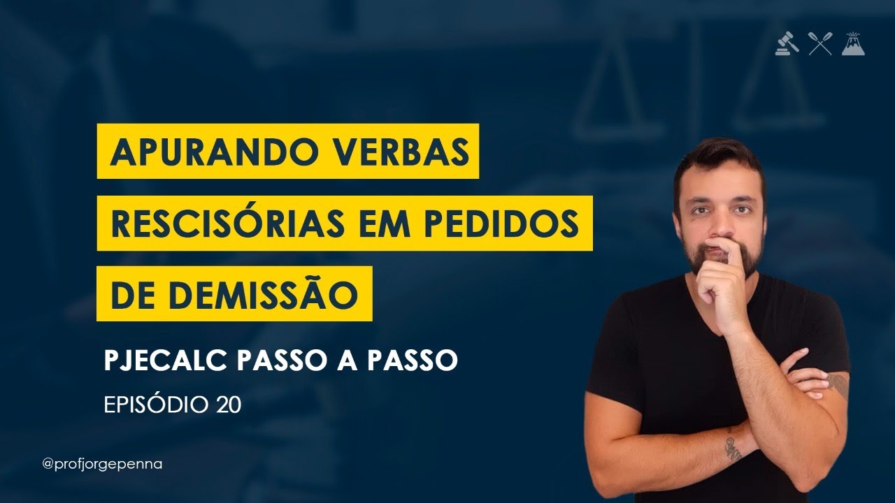 Como apurar as verbas rescisórias em pedido de demissão no PJECALC?