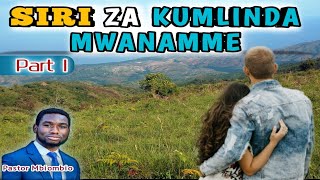 Siri Za Kumlinda Mumeo Sehemu Ya 1 Pr Mbiombio