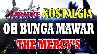 Karaoke Nostalgia | The Mercy’s – Bunga Mawar | Pop Legendaris 