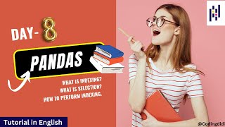 Day-8 Unlock Your Data Mastering Indexing And Selection