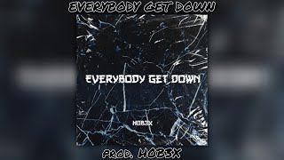 H0B3X - Everybody Get Down